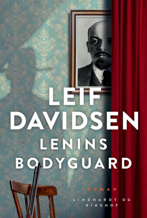 Leif Davidsen: Lenins bodyguard
