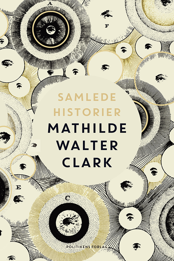 Nyt fra dygtige Mathilde Walter Clark: Samlede historier