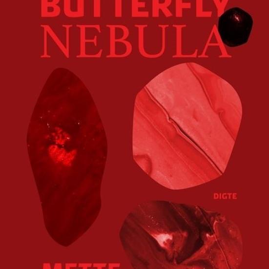 Butterfly Nebula af Mette Moestrup