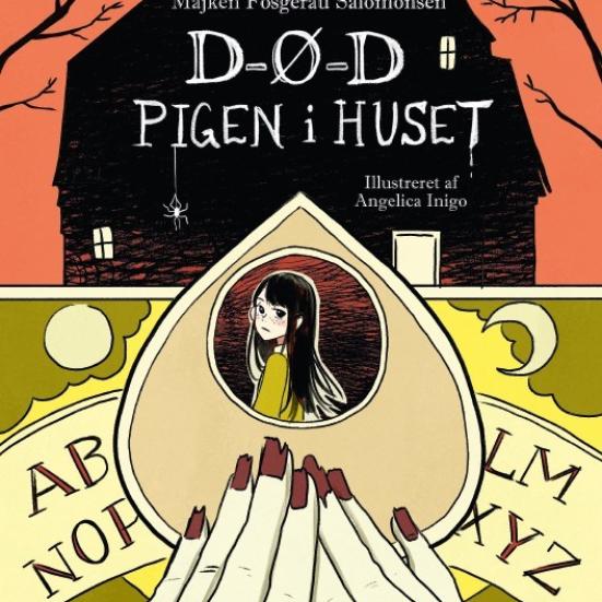 'D-Ø-D Pigen i huset' af Majken Fosgerau Salomonsen