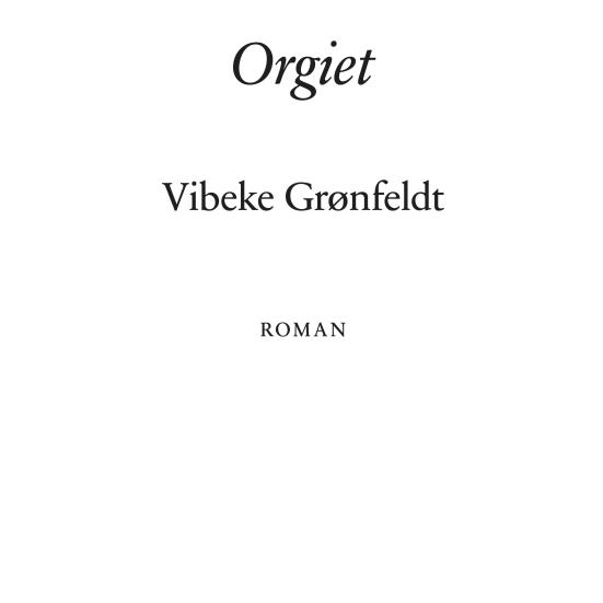 Marie anbefaler 'Orgiet' af Vibeke Grønfeldt