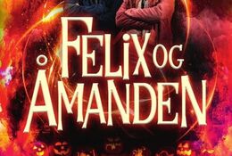 Monica anbefaler 'Felix og Åmanden' af Kenneth Bøgh Andersen