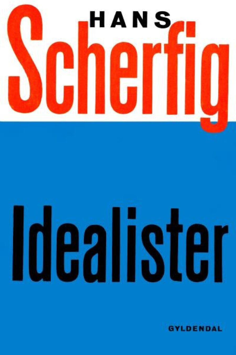 Idealister af Hans Scherfig