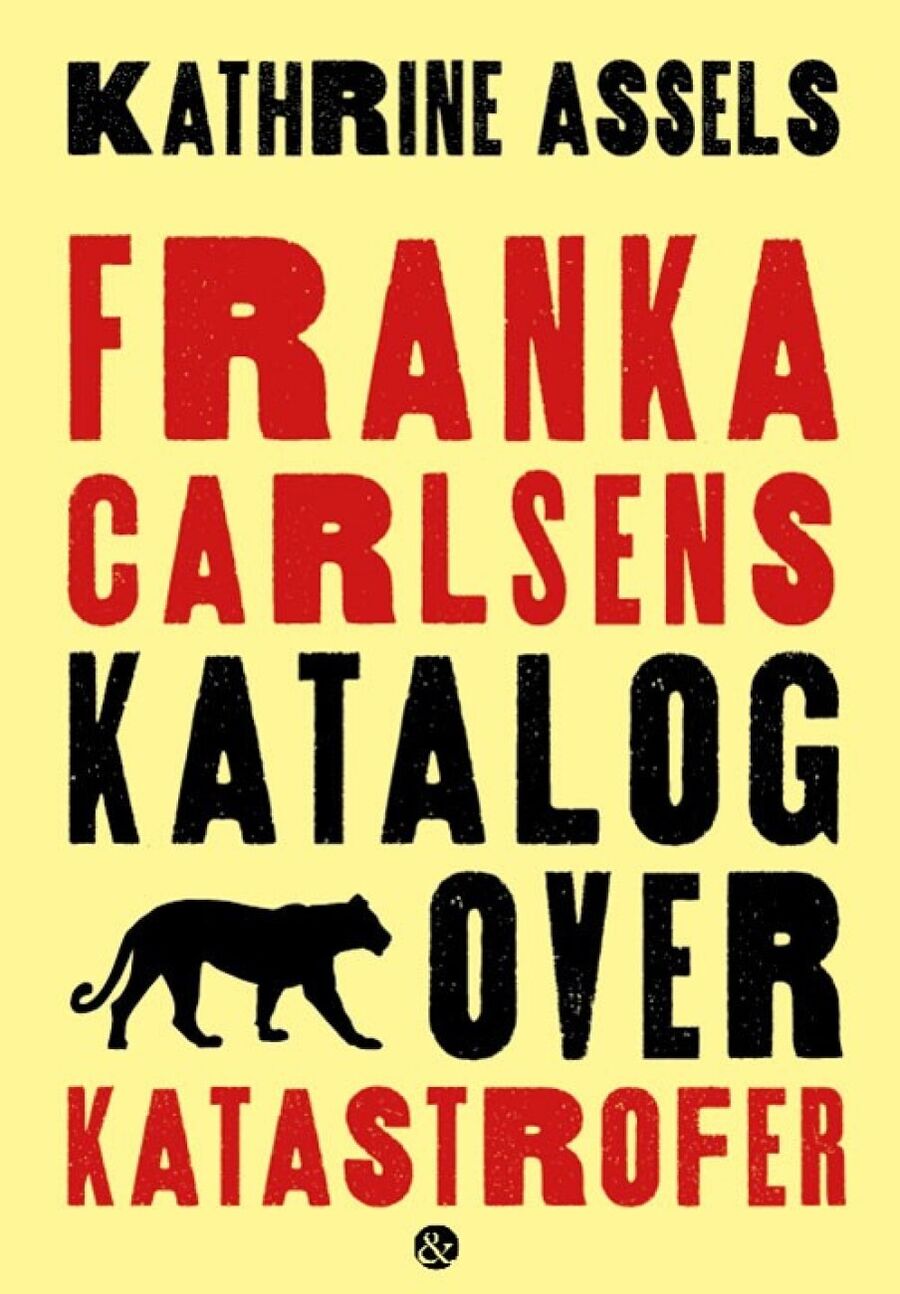 'Franka Carlsens katalog over katastrofer' af Kathrine Assels