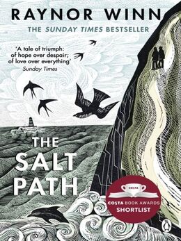 Raynor Winn: The Salt Path : The prize-winning, Sunday Times bestseller from the million-copy bestselling author