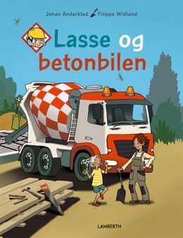 Johan Anderblad, Filippa Widlund: Lasse og betonbilen