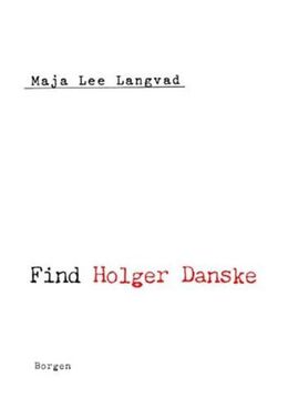 Maja Lee Langvad: Find Holger Danske