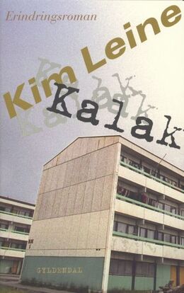 Kim Leine: Kalak : erindringsroman