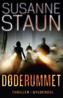 Susanne Staun: Døderummet : thriller