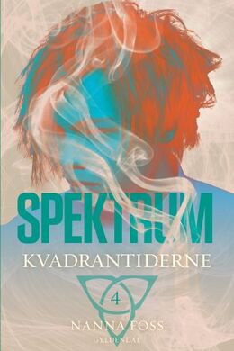 Nanna Foss: Spektrum - Kvadrantiderne