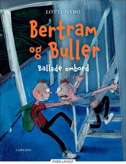 Lotte Nybo: Bertram og Buller - ballade ombord