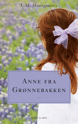 L. M. Montgomery: Anne fra Grønnebakken