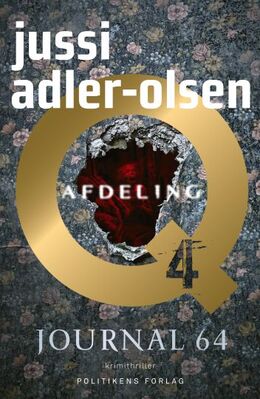 Jussi Adler-Olsen: Journal 64 : krimithriller