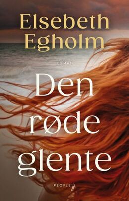 Elsebeth Egholm: Den røde glente : roman