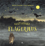 Martin Emtenäs (f. 1977), Sven Nordqvist: Fantastiske flagermus