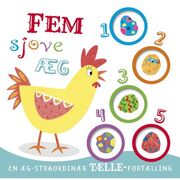 Marnie Willow, Liz Pope, Kate Pope: Fem sjove æg : en æg-straordinær tælle-fortælling